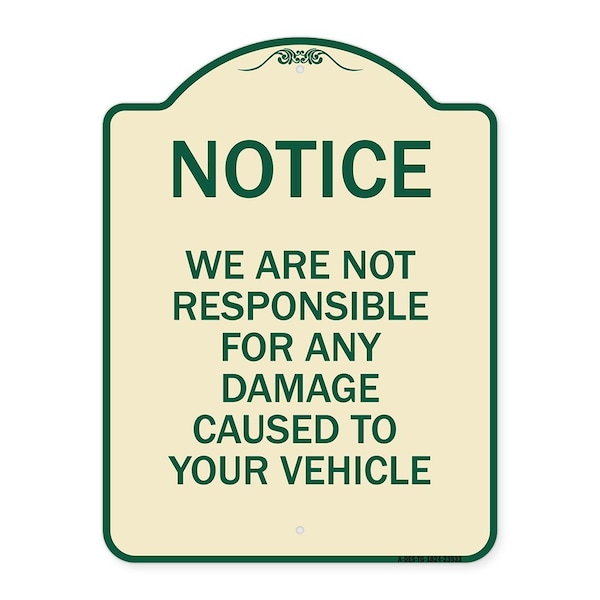 Signmission Notice Not Responsible for Damage Heavy-Gauge Aluminum Architectural Sign, 24" H, TG-1824-23533 A-DES-TG-1824-23533 - main